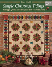 Load image into Gallery viewer, PATTERN Book: SIMPLE Christmas Tidings - Kim Diehl -Over 12 Projects - Martingale -Tree Skirt -Stocking -Snowman Pillow -Ornaments - Recipes
