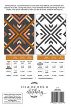 Load image into Gallery viewer, PATTERN: HOMECOMING  - #115 - by Lo and Behold Stitchery - Crib - Throw - Bed  - Quilt Pattern - Mulitiple Sizes - Modern - Two Color
