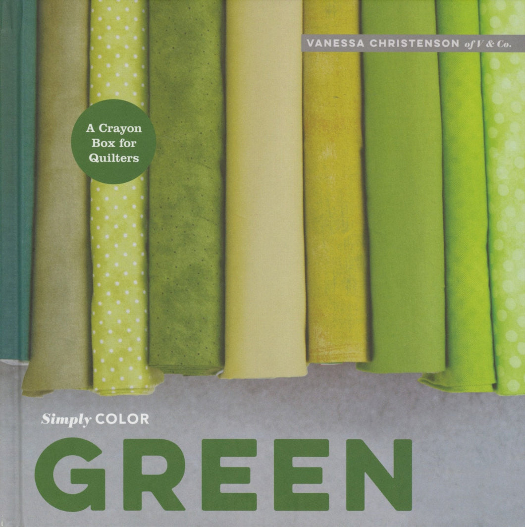 Pattern Book:  SIMPLY COLOR - GREEN - Hardcover - by Vanessa Christenson